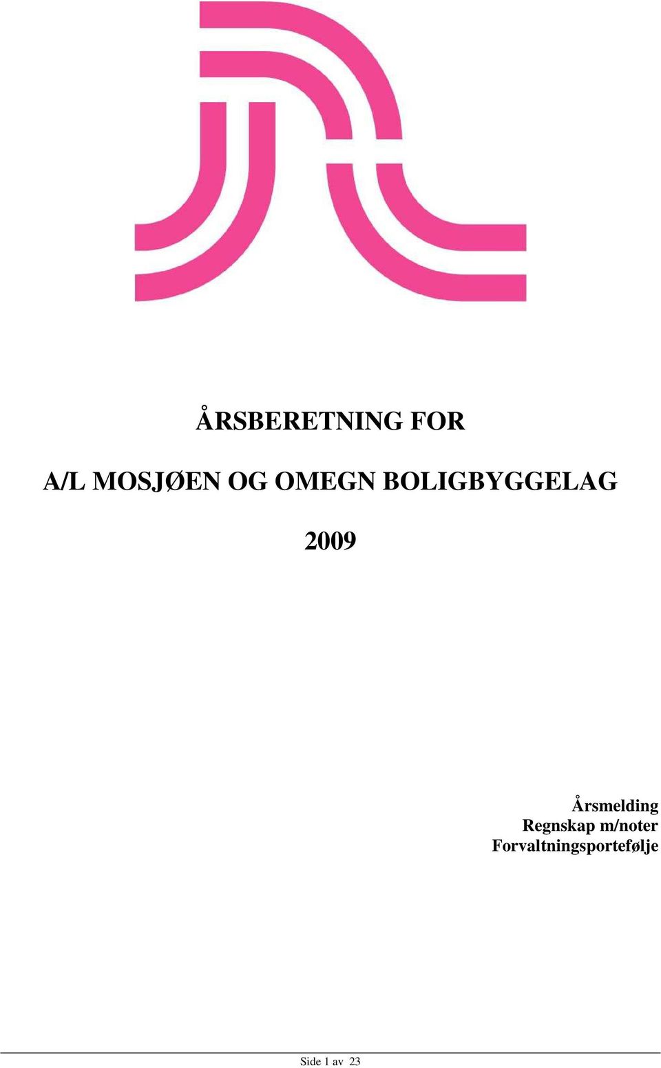 Årsmelding Regnskap m/noter