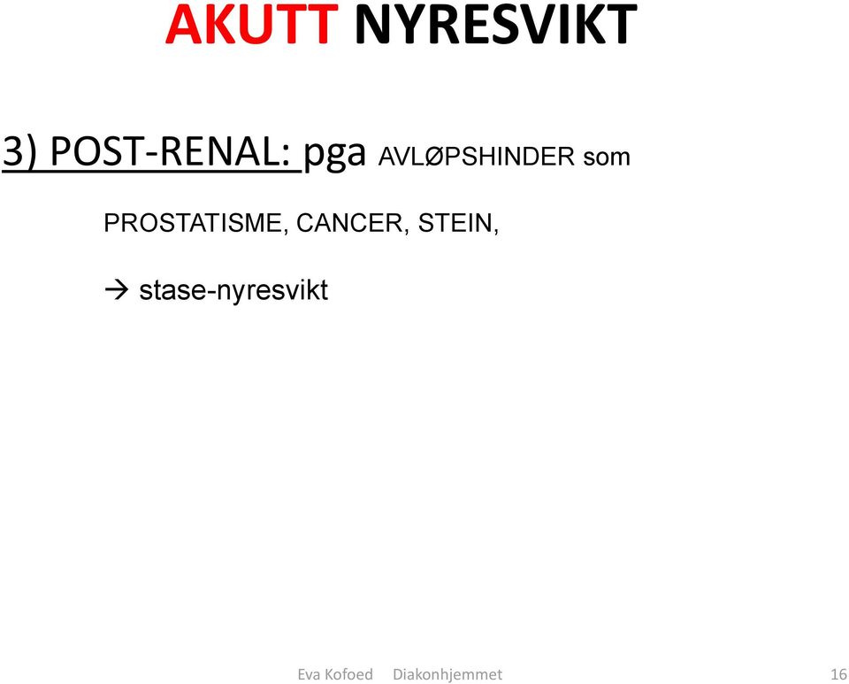 PROSTATISME, CANCER, STEIN,