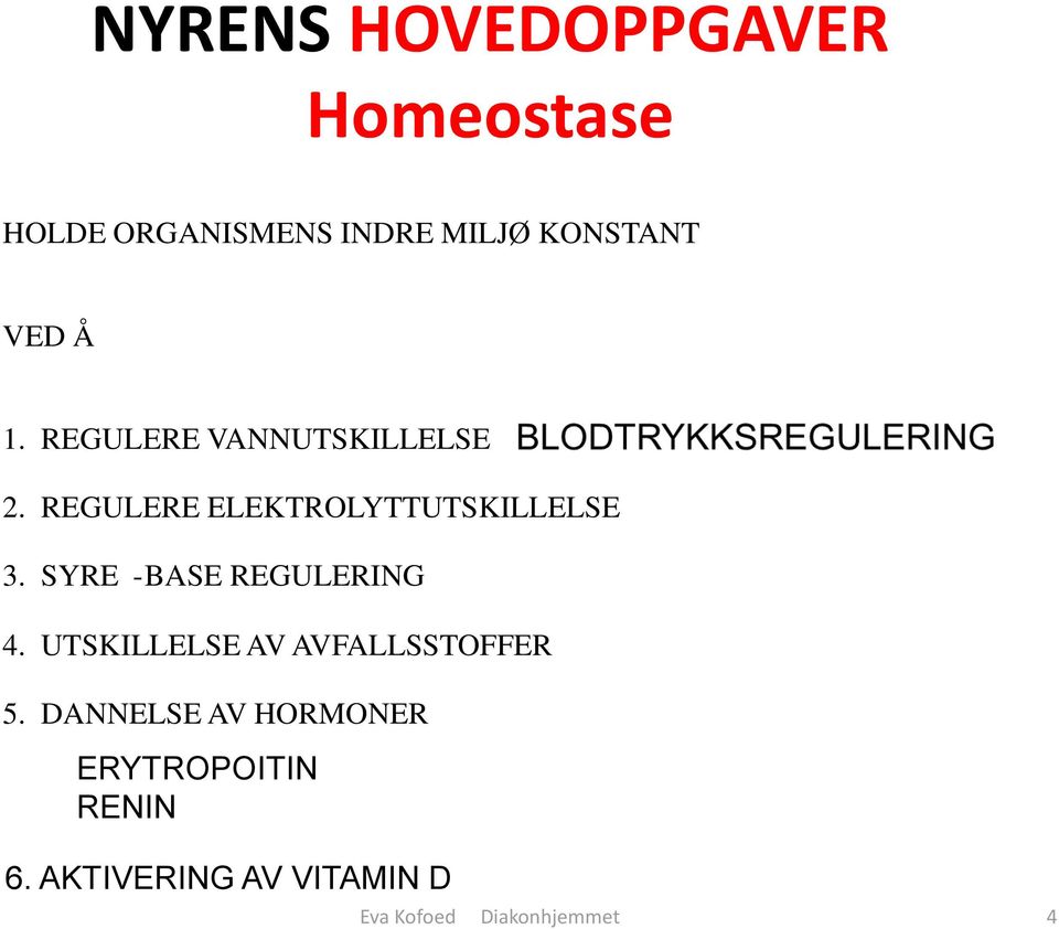 SYRE - BASE REGULERING 4. UTSKILLELSE AV AVFALLSSTOFFER 5.