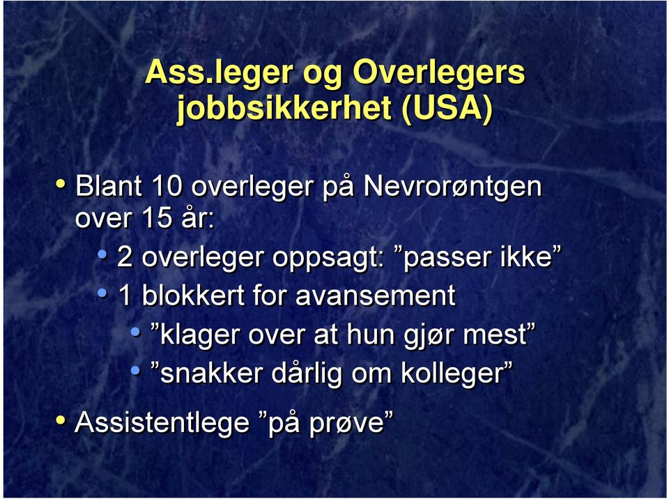 oppsagt: passer ikke 1 blokkert for avansement klager over