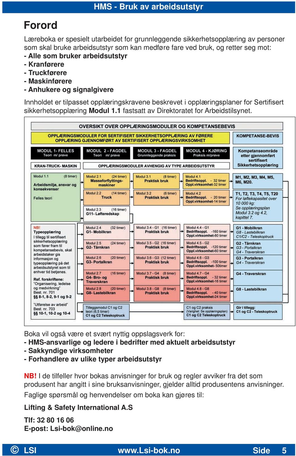 sikkerhetsopplæring Modul 1.1 fastsatt av Direktoratet for Arbeidstilsynet.