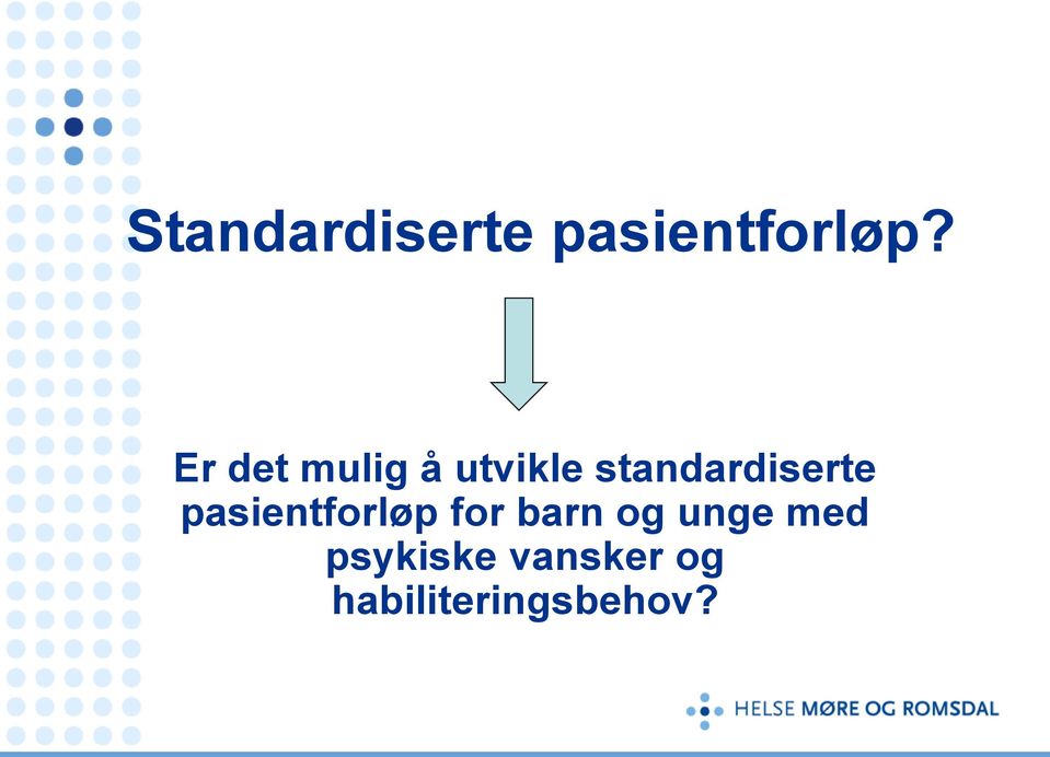 standardiserte pasientforløp for