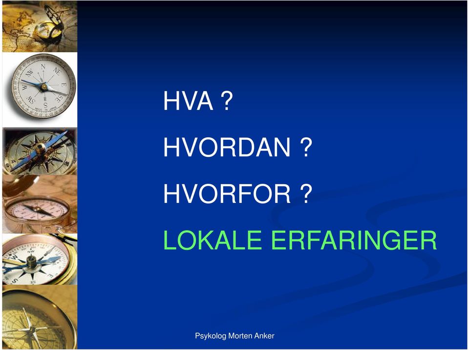 HVORFOR?