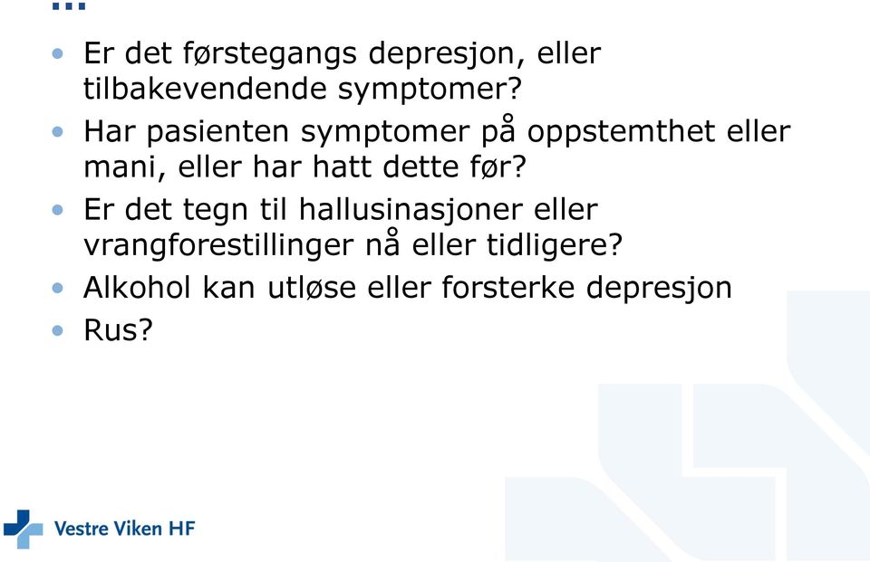 dette før?