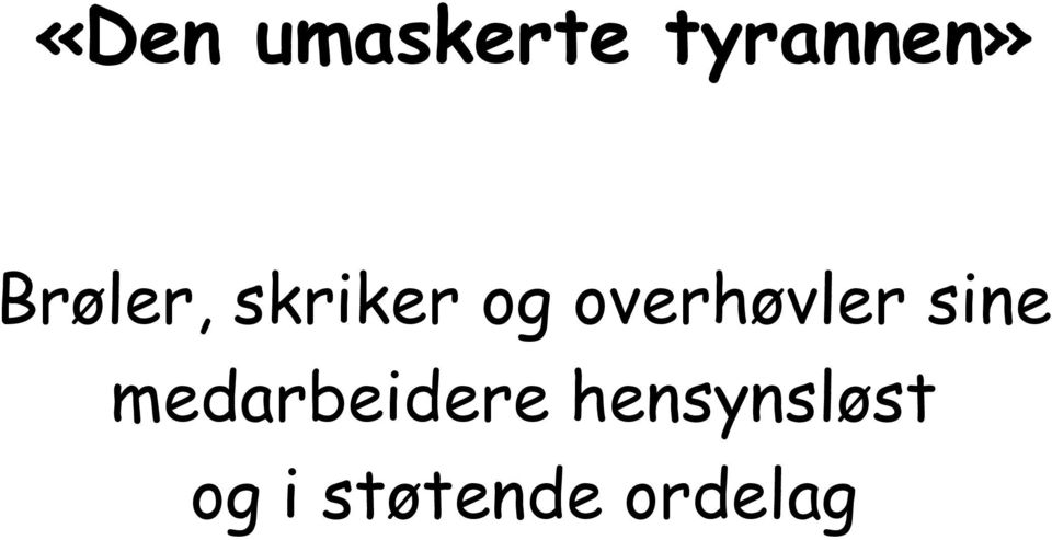 overhøvler sine