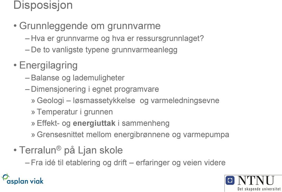 programvare» Geologi løsmassetykkelse og varmeledningsevne» Temperatur i grunnen» Effekt- og energiuttak i