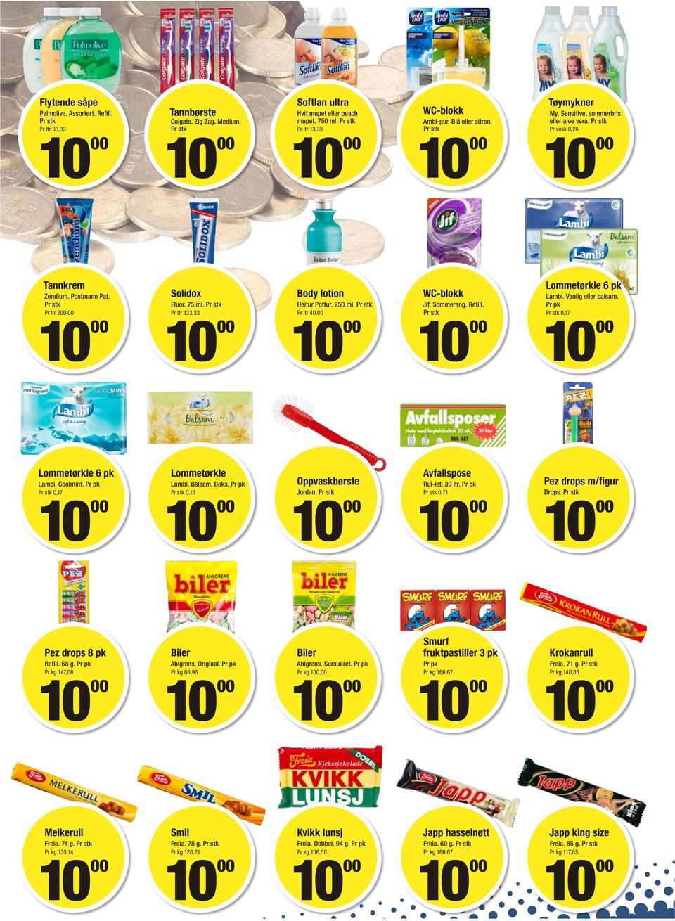 Pr ltr 40, WC-blokk Jif. Sommereng. Refill. Lommetørkle 6 pk Lambi. Vanlig eller balsam. Pr pk 0,17 Lommetørkle 6 pk Lambi. Coolmint. Pr pk 0,17 Lommetørkle Lambi. Balsam. Boks.