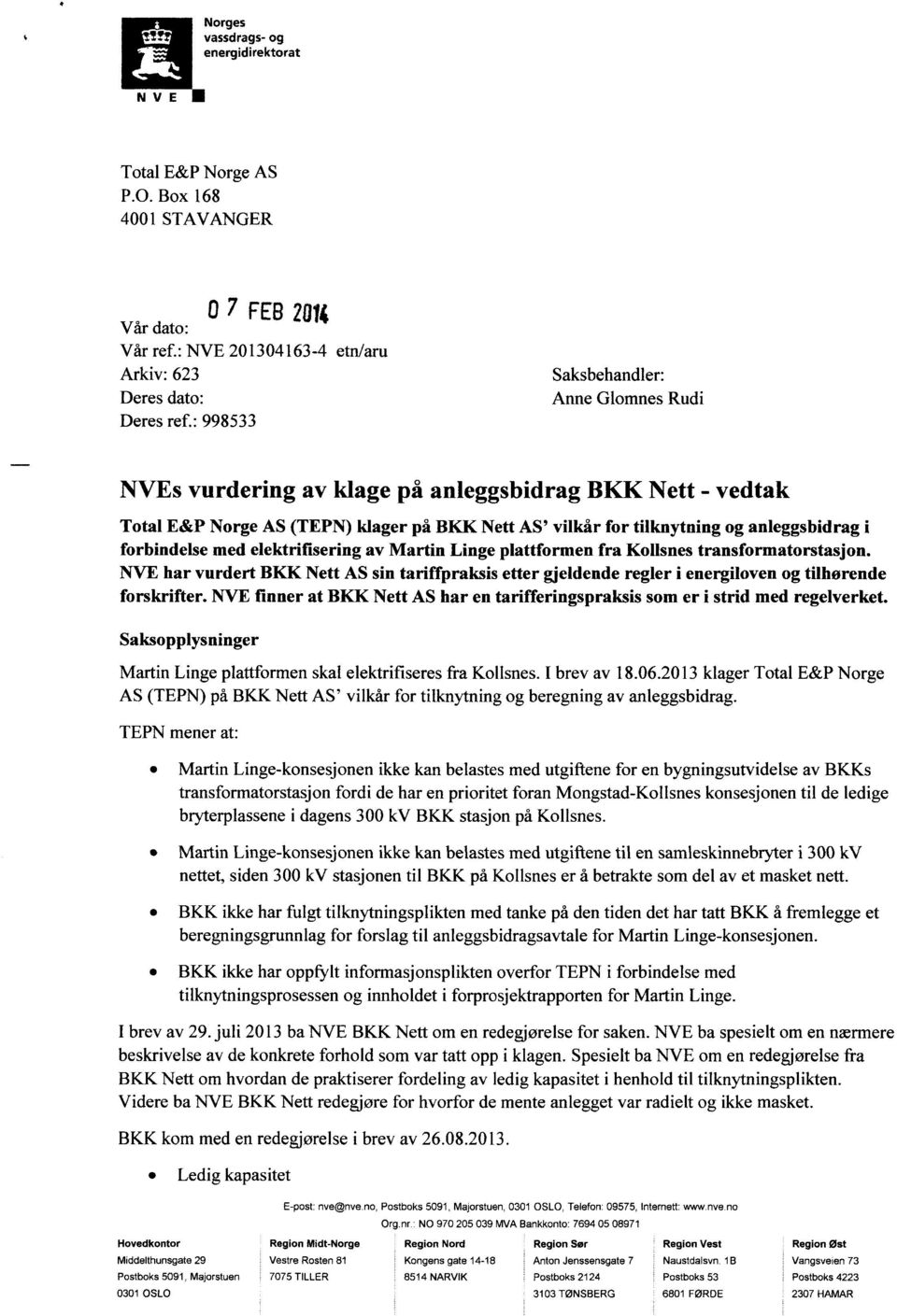 forbindelse med elektrifisering av Martin Linge plattformen fra Kollsnes transformatorstasjon.