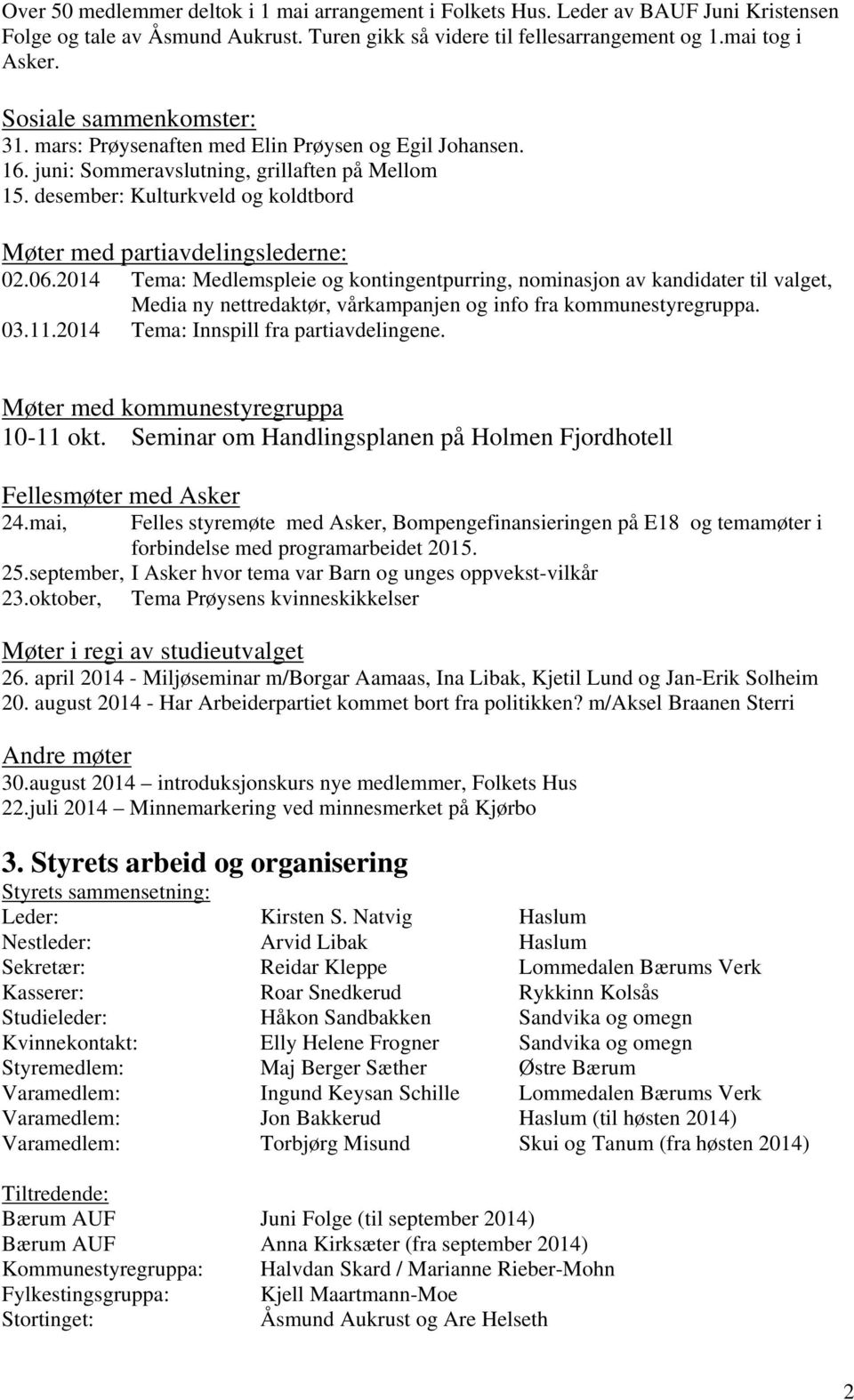 desember: Kulturkveld og koldtbord Møter med partiavdelingslederne: 02.06.