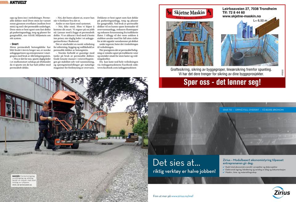 Snart Mens permeabelt betongdekke har blitt brukt i årevis lenger sør, er norske anleggsgartnere og entreprenører i startgropen med bruk av slik belegningsstein.