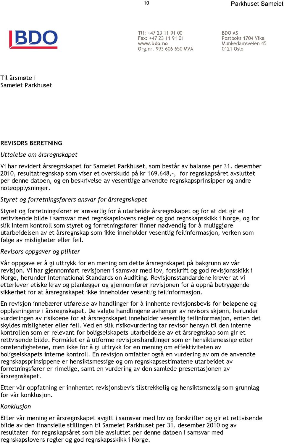 Parkhuset, som består av balanse per 31. desember 2010, resultatregnskap som viser et overskudd på kr 169.