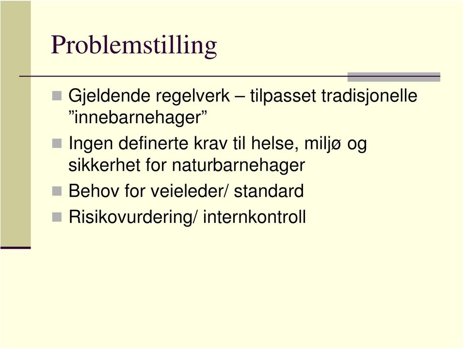 til helse, miljø og sikkerhet for naturbarnehager