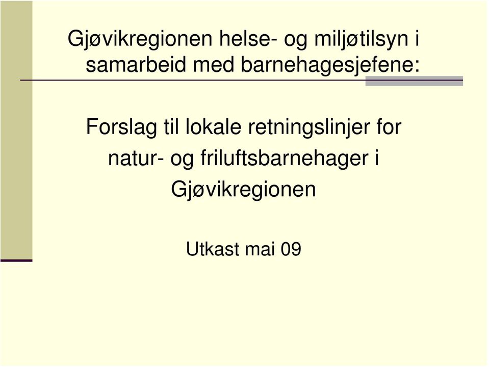 til lokale retningslinjer for natur- og