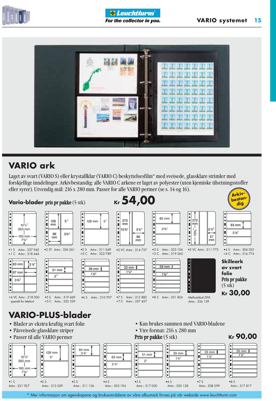 Vario-blader pris pr pakke (5 stk) Kr 54,00 Arkiv - bestandig 10 1 /4 263 mm 128 mm 5 85 mm 3 3 /8 195 mm 7 5 /8 1 S Artnr.: 337 942 1 C Artnr.: 318 444 4 VC Artnr.