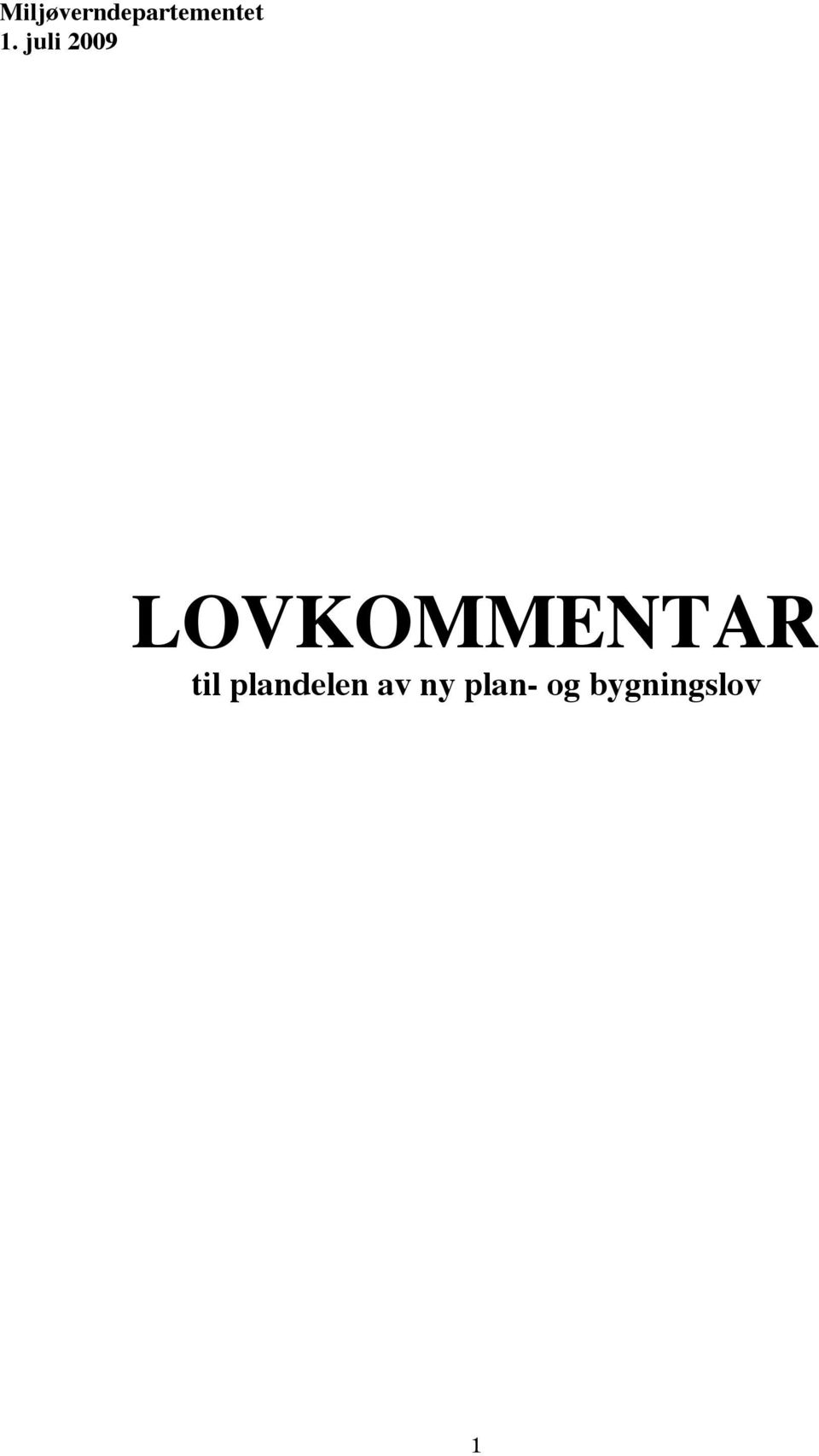 LOVKOMMENTAR til