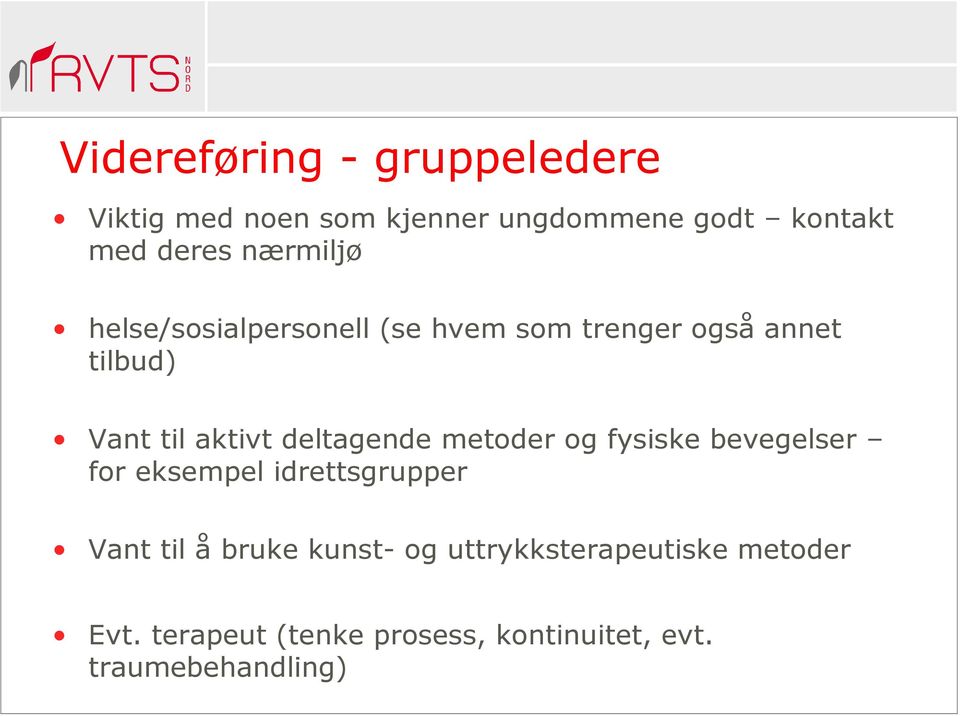 deltagende metoder og fysiske bevegelser for eksempel idrettsgrupper Vant til å bruke