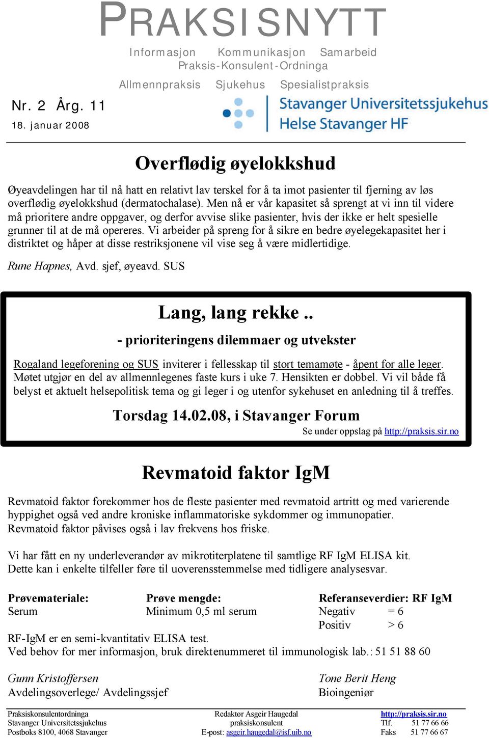 terskel for å ta imot pasienter til fjerning av løs overflødig øyelokkshud (dermatochalase).