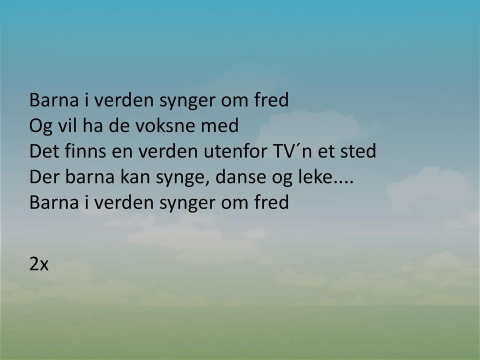 TV n et sted Der barna kan synge, danse