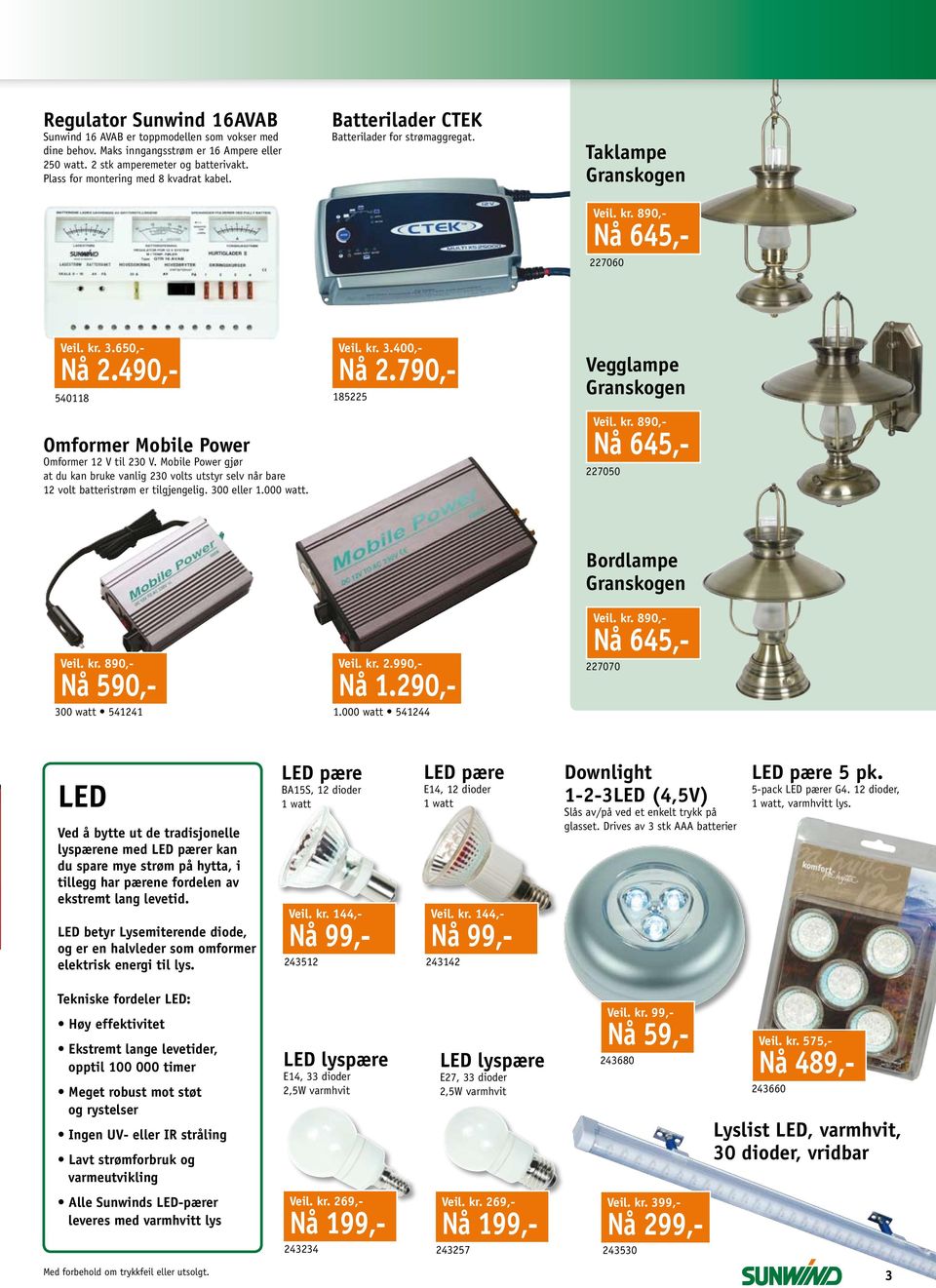 490,- 540118 Omformer Mobile Power Omformer 12 V til 230 V. Mobile Power gjør at du kan bruke vanlig 230 volts utstyr selv når bare 12 volt batteristrøm er tilgjengelig. 300 eller 1.000 watt. Veil.