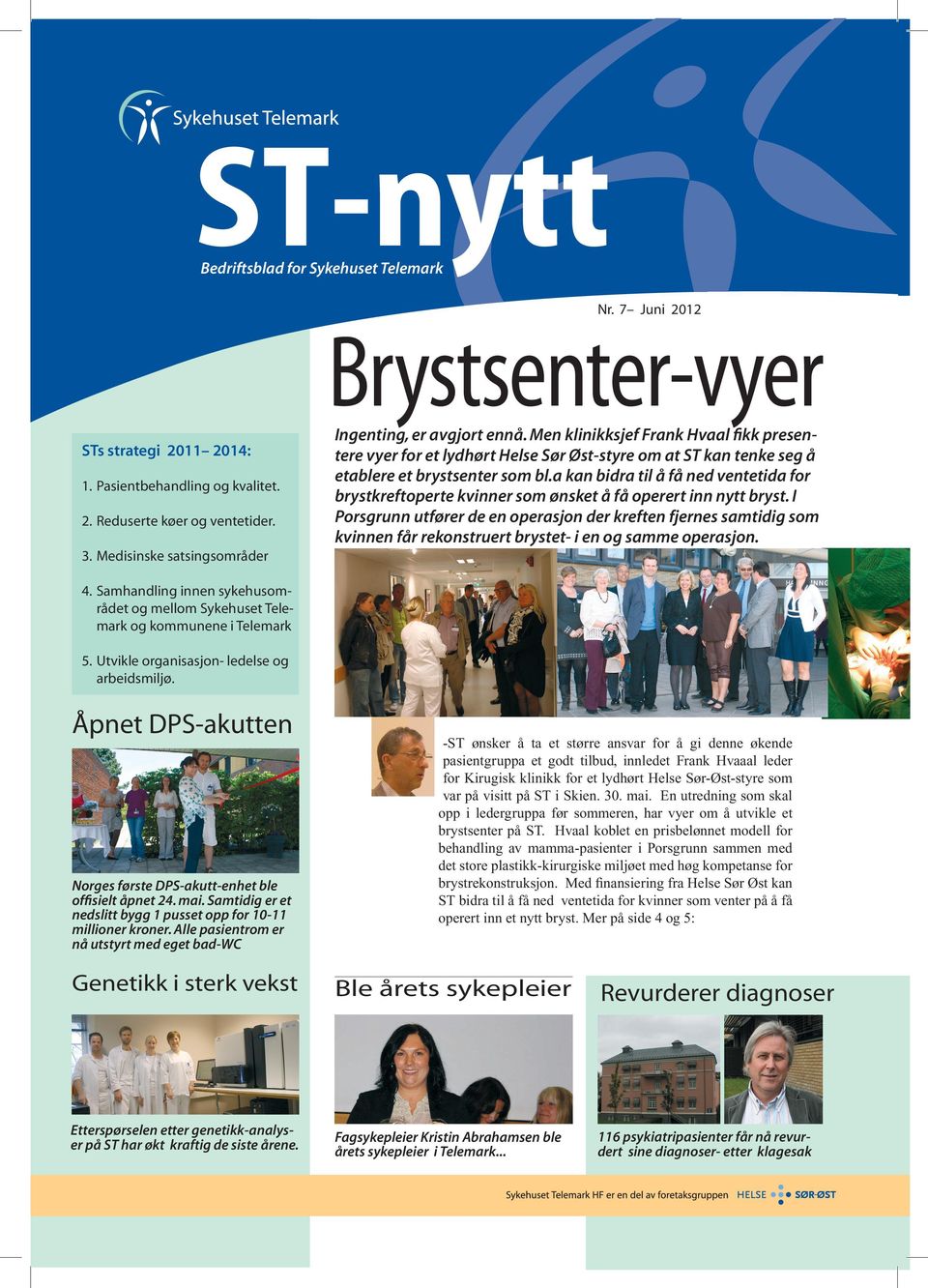 a kan bidra til å få ned ventetida for brystkreftoperte kvinner som ønsket å få operert inn nytt bryst.