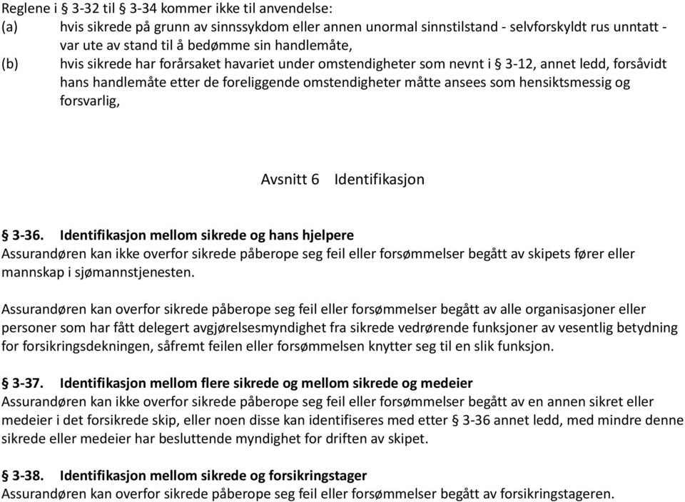 og forsvarlig, Avsnitt 6 Identifikasjon 3-36.