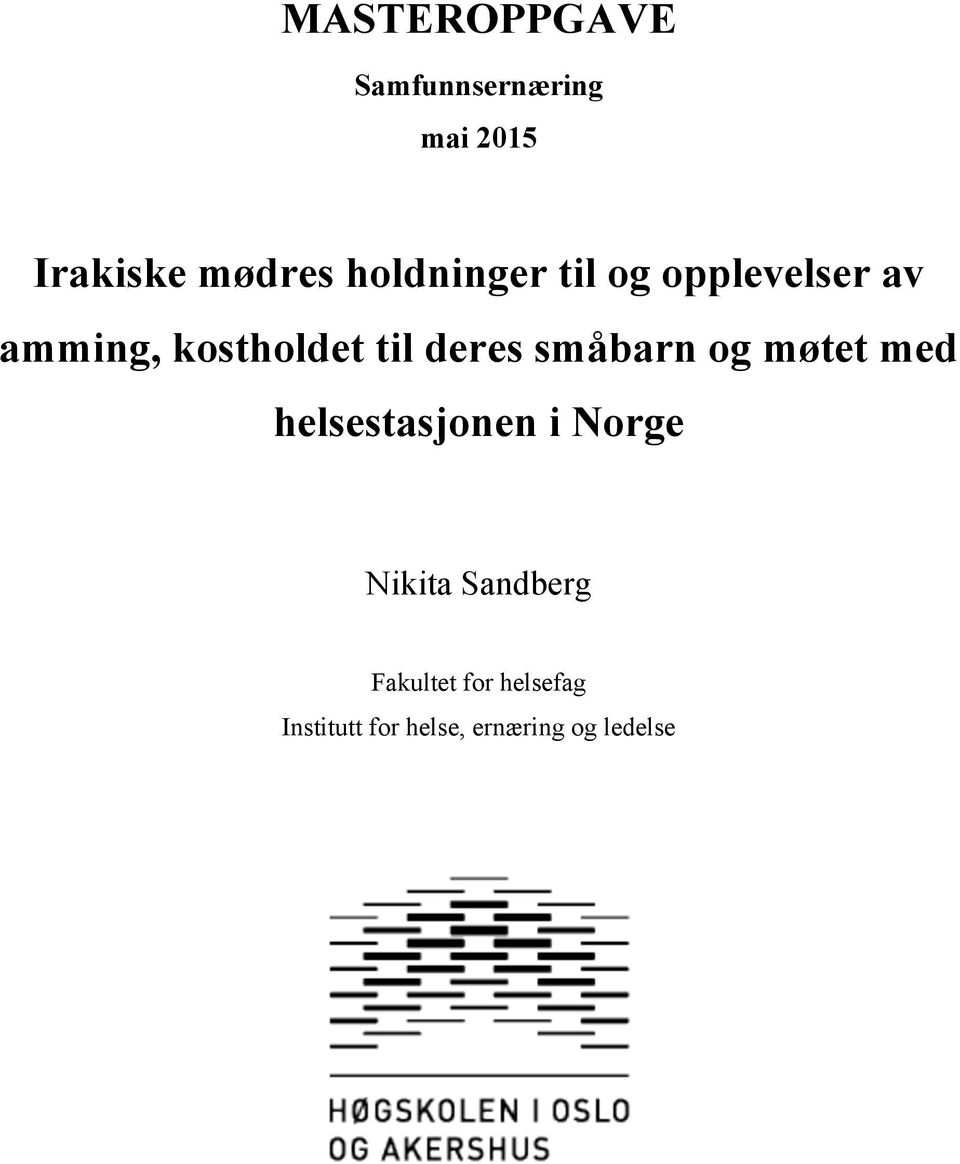 deres småbarn og møtet med helsestasjonen i Norge Nikita