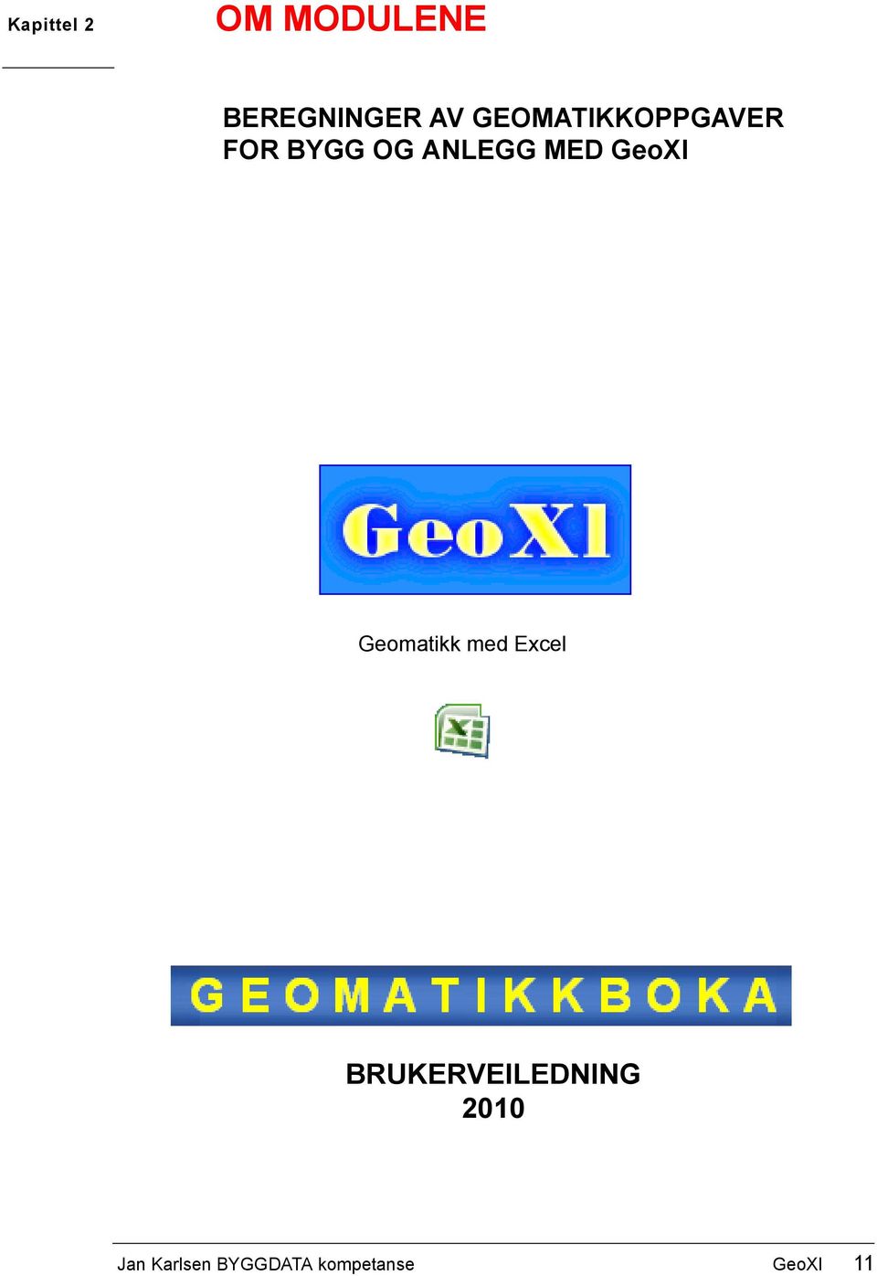 GeoXl Geomatikk med Excel