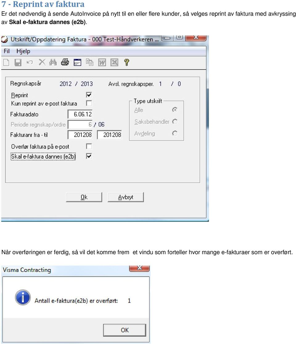 av Skal e-faktura dannes (e2b).