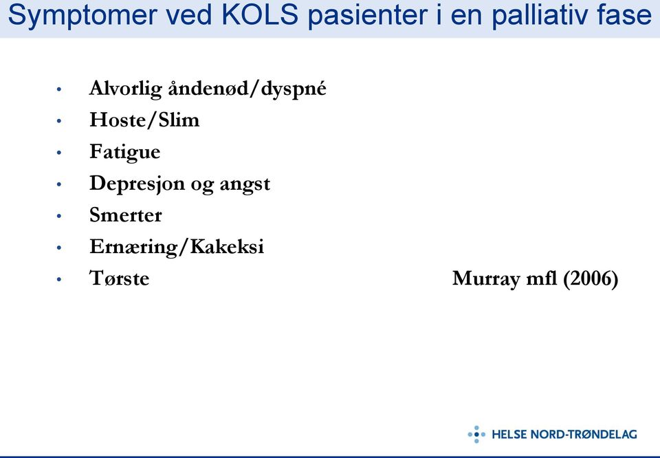 Hoste/Slim Fatigue Depresjon og angst