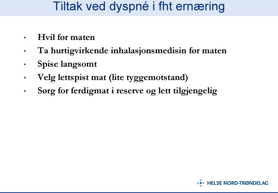 Spise langsomt Velg lettspist mat (lite