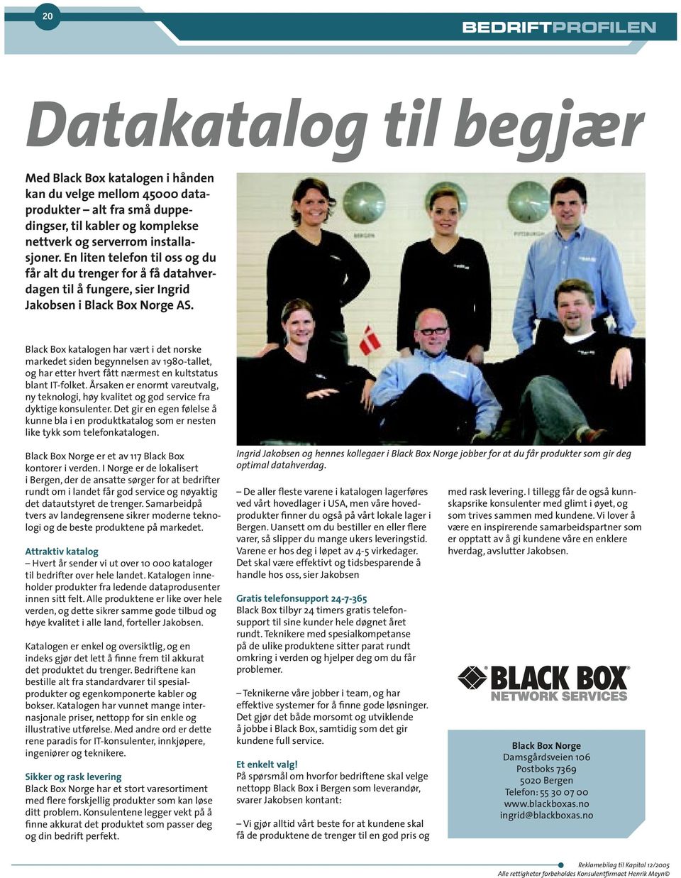 Black Box katalogen har vært i det norske markedet siden begynnelsen av 1980-tallet, og har etter hvert fått nærmest en kultstatus blant IT-folket.