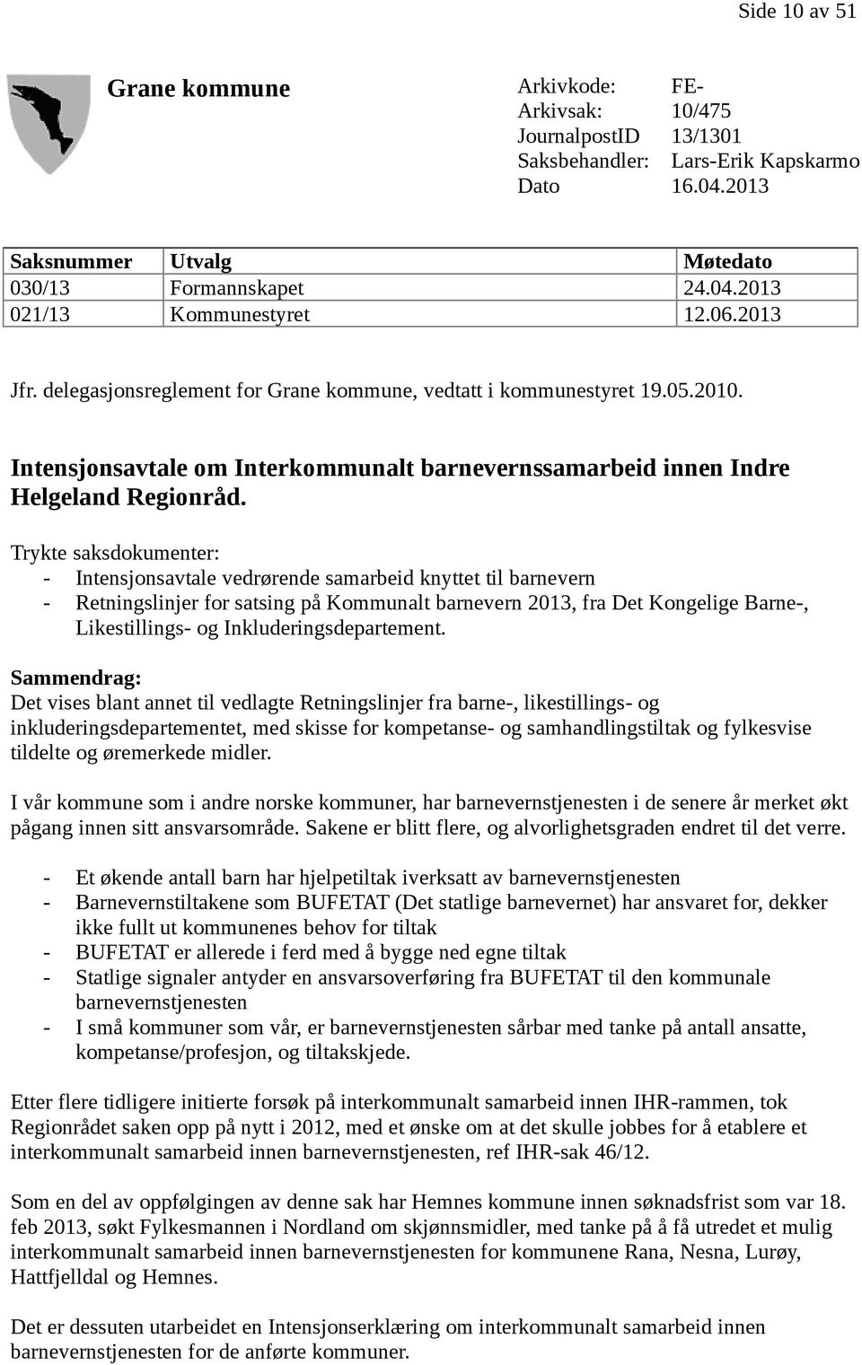 Intensjonsavtale om Interkommunalt barnevernssamarbeid innen Indre Helgeland Regionråd.
