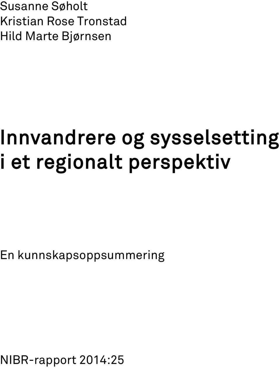 Innvandrere og sysselsetting i et