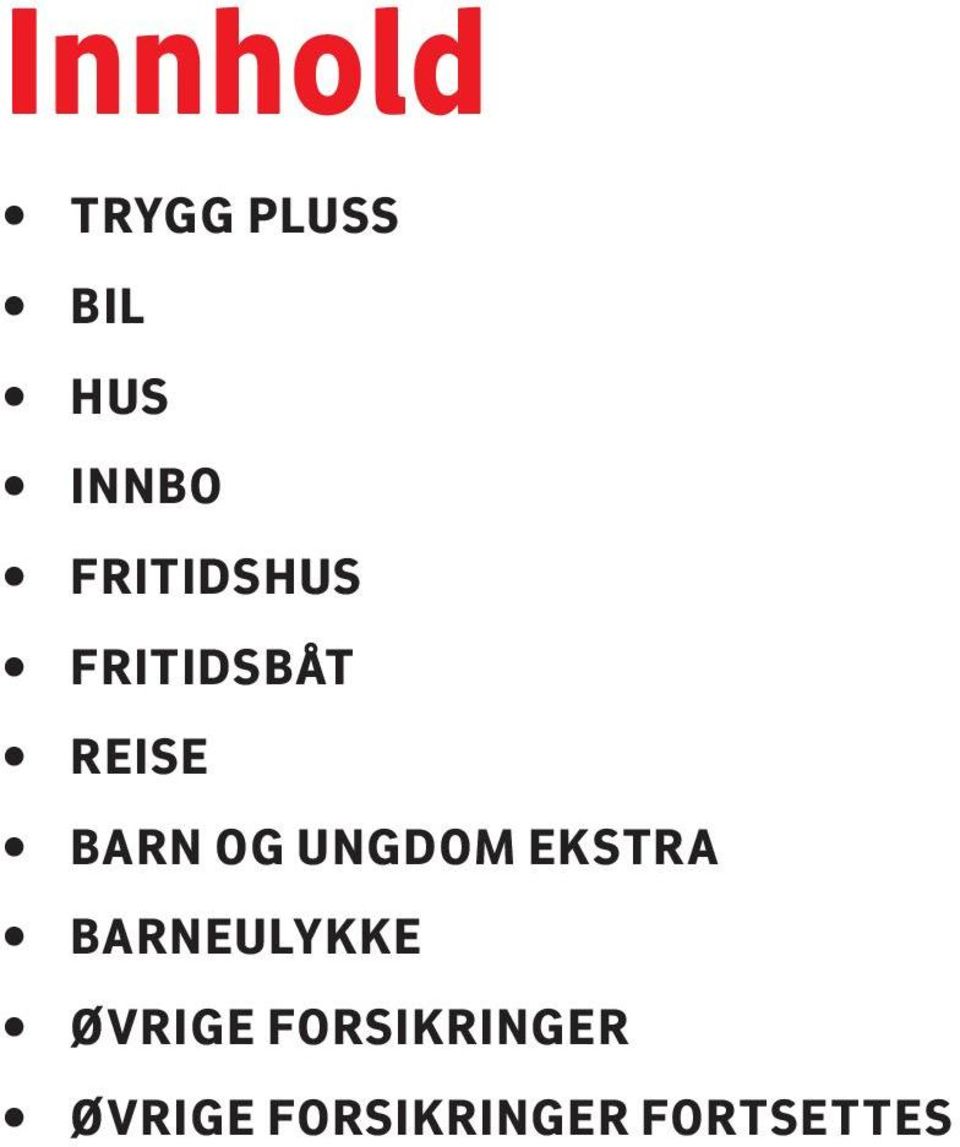 UNGDOM EKSTRA BARNEULYKKE ØVRIGE