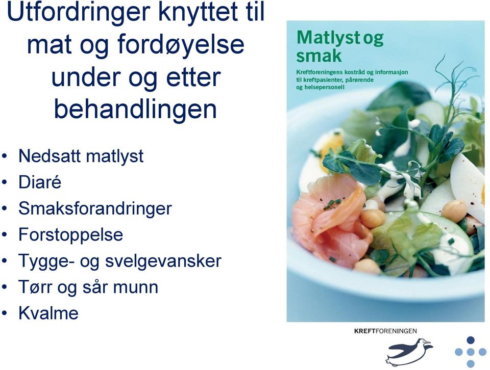 matlyst Diaré Smaksforandringer