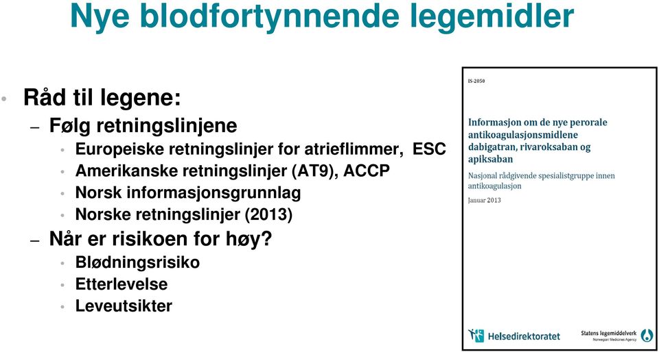 retningslinjer (AT9), ACCP Norsk informasjonsgrunnlag Norske