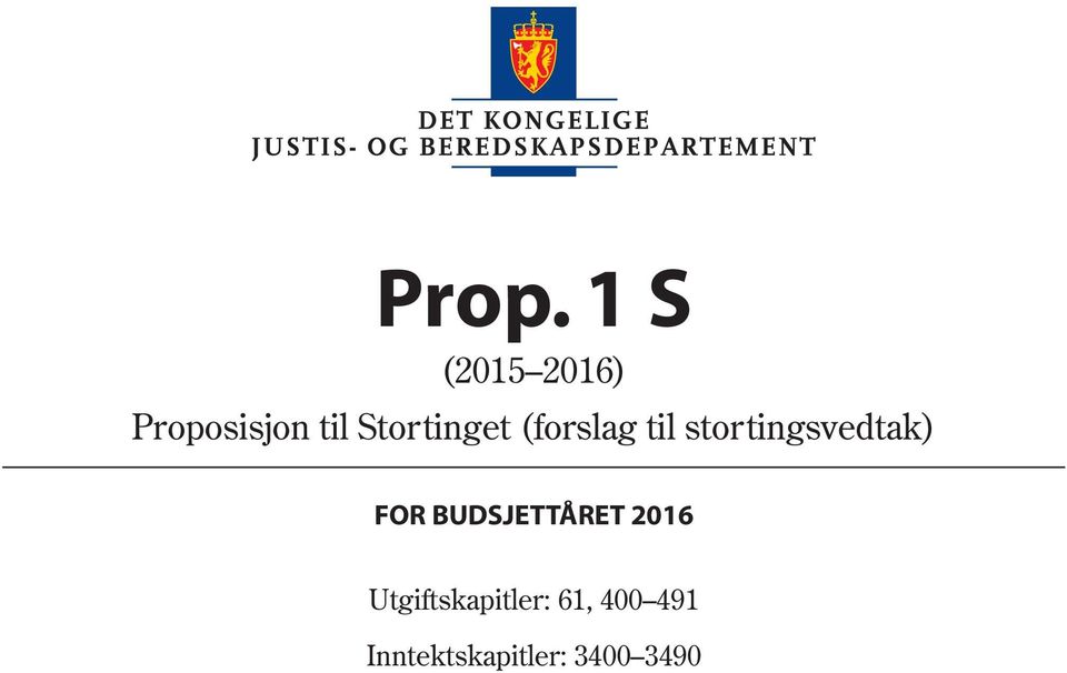 stortingsvedtak) FOR BUDSJETTÅRET 2016