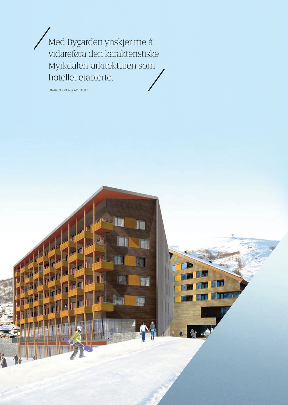 Myrkdalen-arkitekturen som