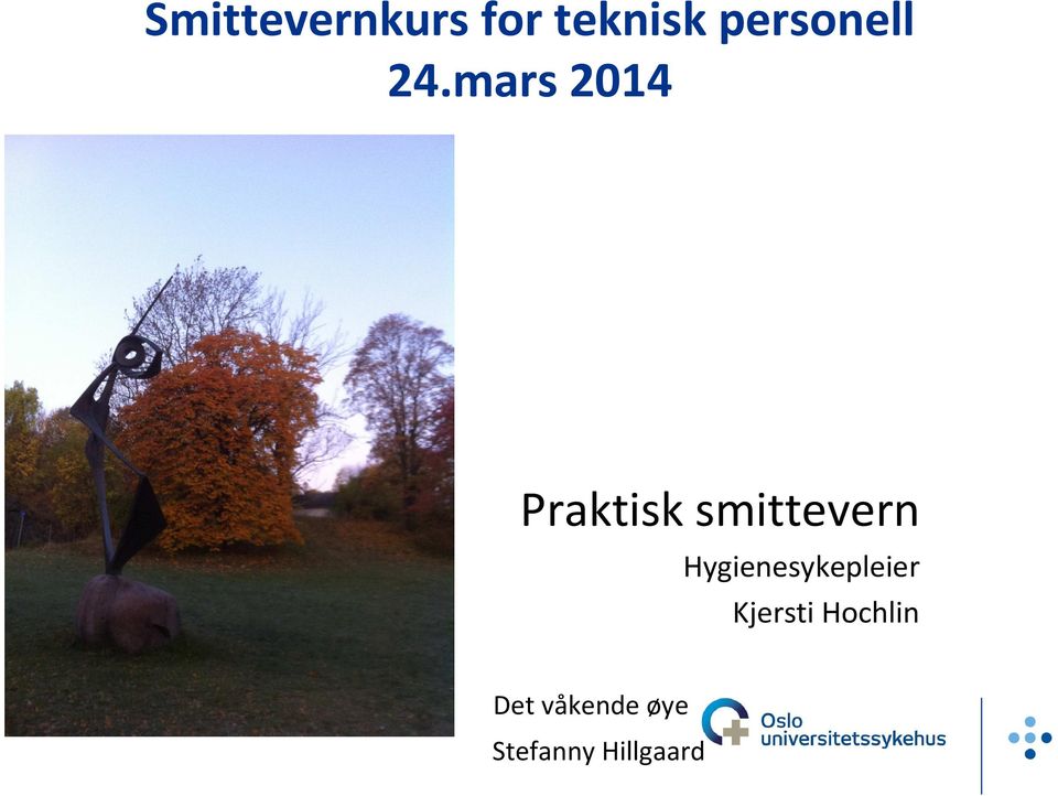 mars 2014 Praktisk smittevern