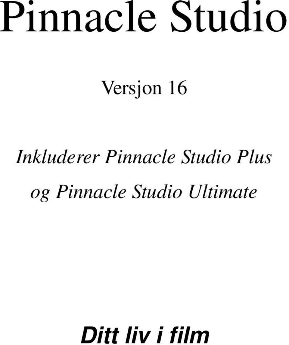 Studio Plus og Pinnacle