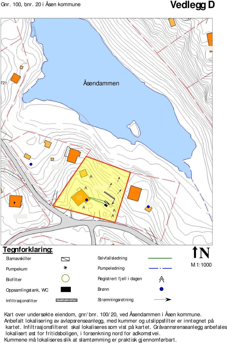 Anbefalt lokalisering av avløpsrenseanlegg, med kummer og utslippsfilter er inntegnet på kartet.