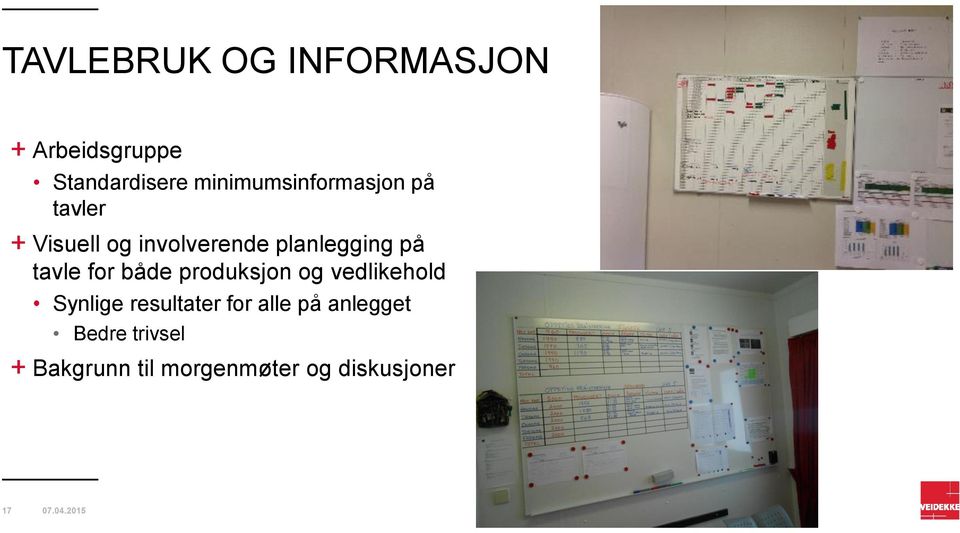 planlegging på tavle for både produksjon og vedlikehold Synlige