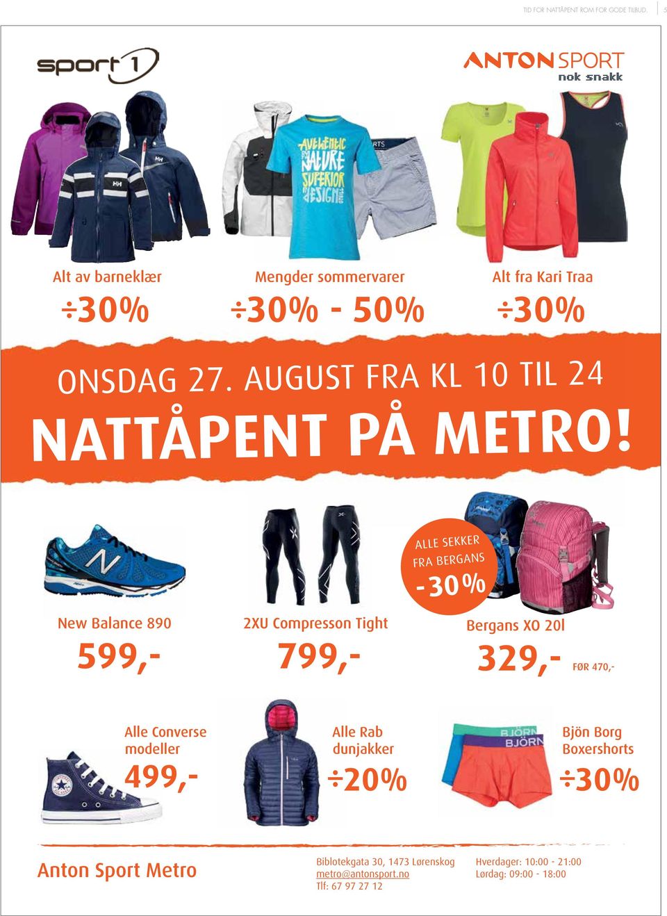 AUGUST FRA KL 10 TIL 24 NATTÅPENT PÅ METRO!