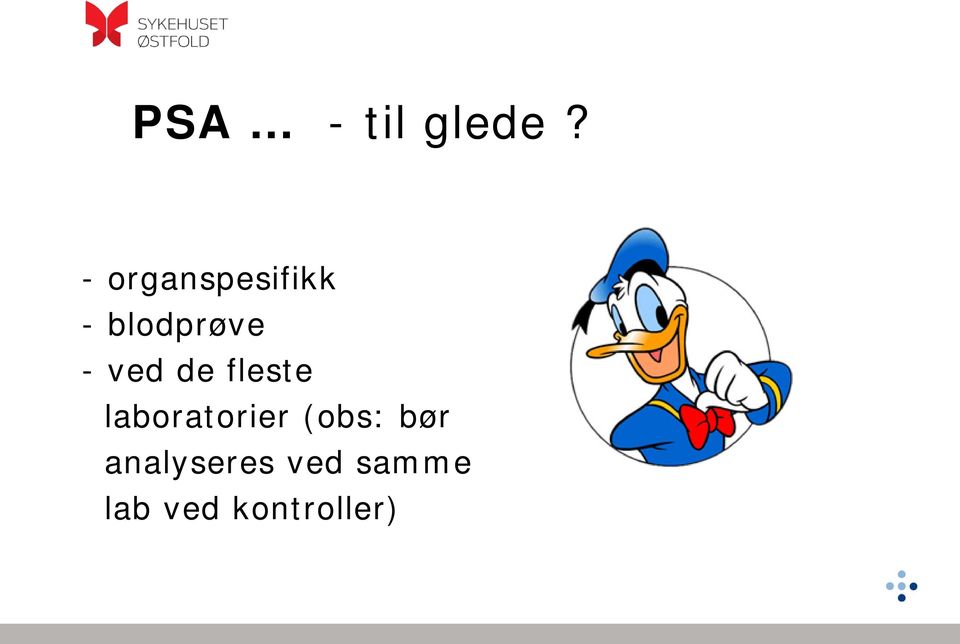 ved de fleste laboratorier