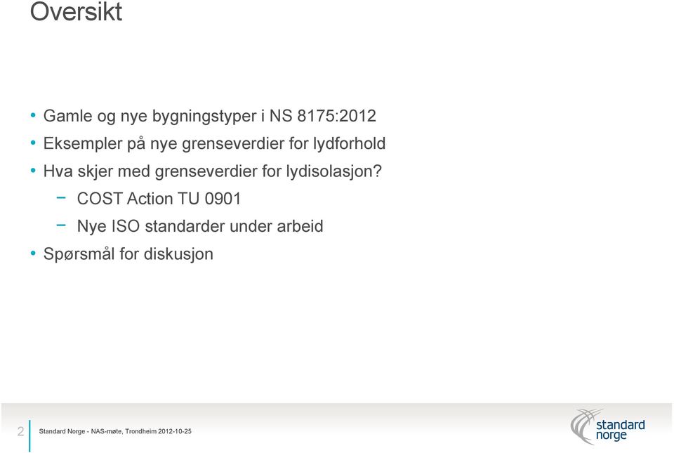 skjer med grenseverdier for lydisolasjon?