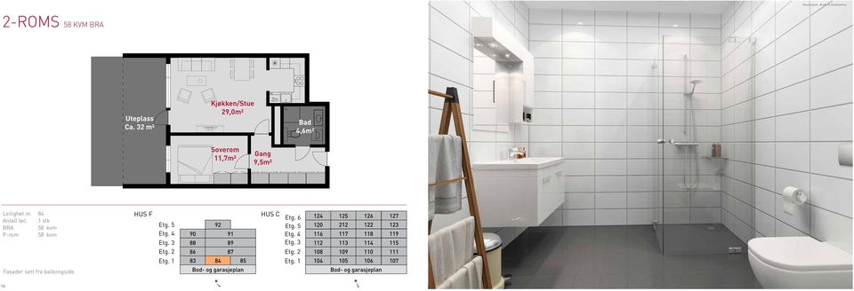 32 m² Kjøkken/Stue 29,0m² 4,6m² 11,7m² 9,5m² Leilighet nr. 84 Antall leil.