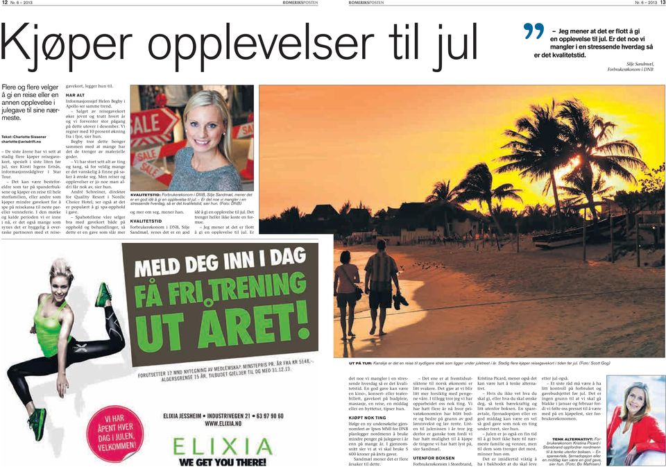 De siste årene har vi sett at stadig flere kjøper reisegavekort, spesielt i siste liten før jul, sier Kirsti Irgens Ertsås, informasjonsrådgiver i Star Tour.