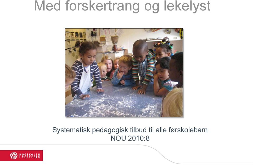 pedagogisk tilbud til