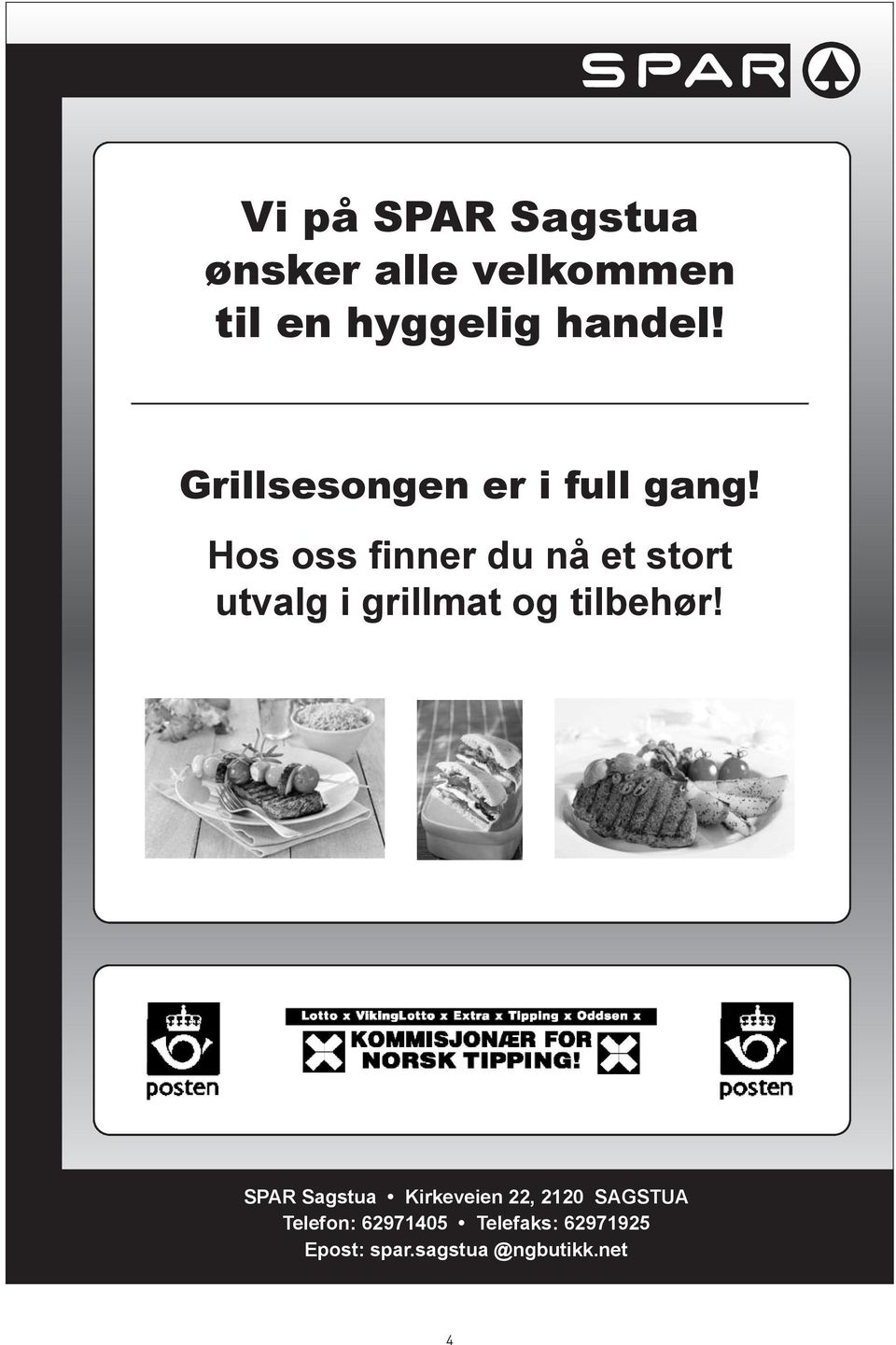 Hos oss finner du nå et stort utvalg i grillmat og tilbehør!