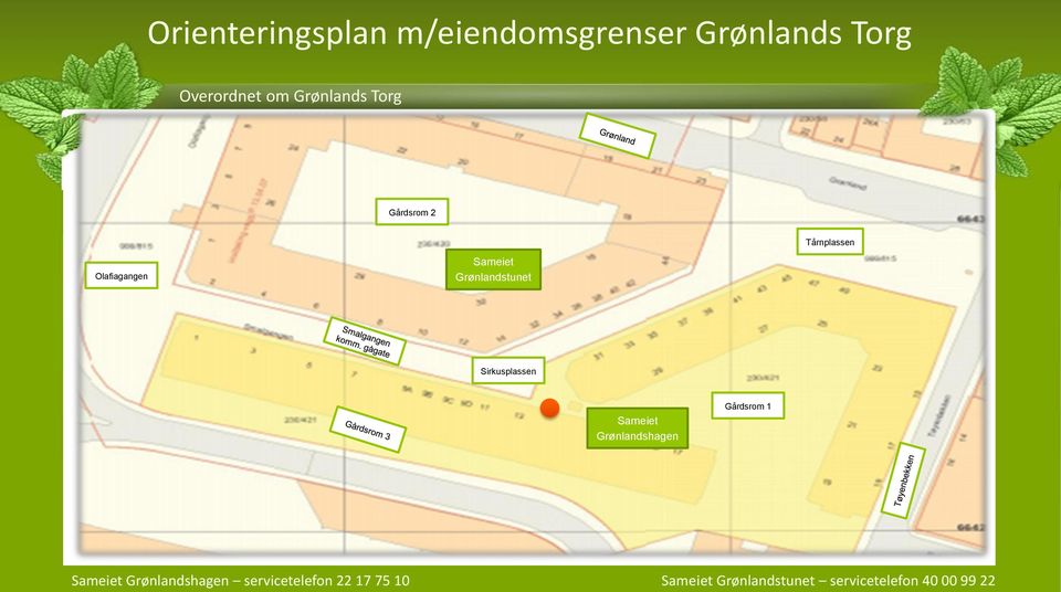 Olafiagangen Sameiet Grønlandstunet